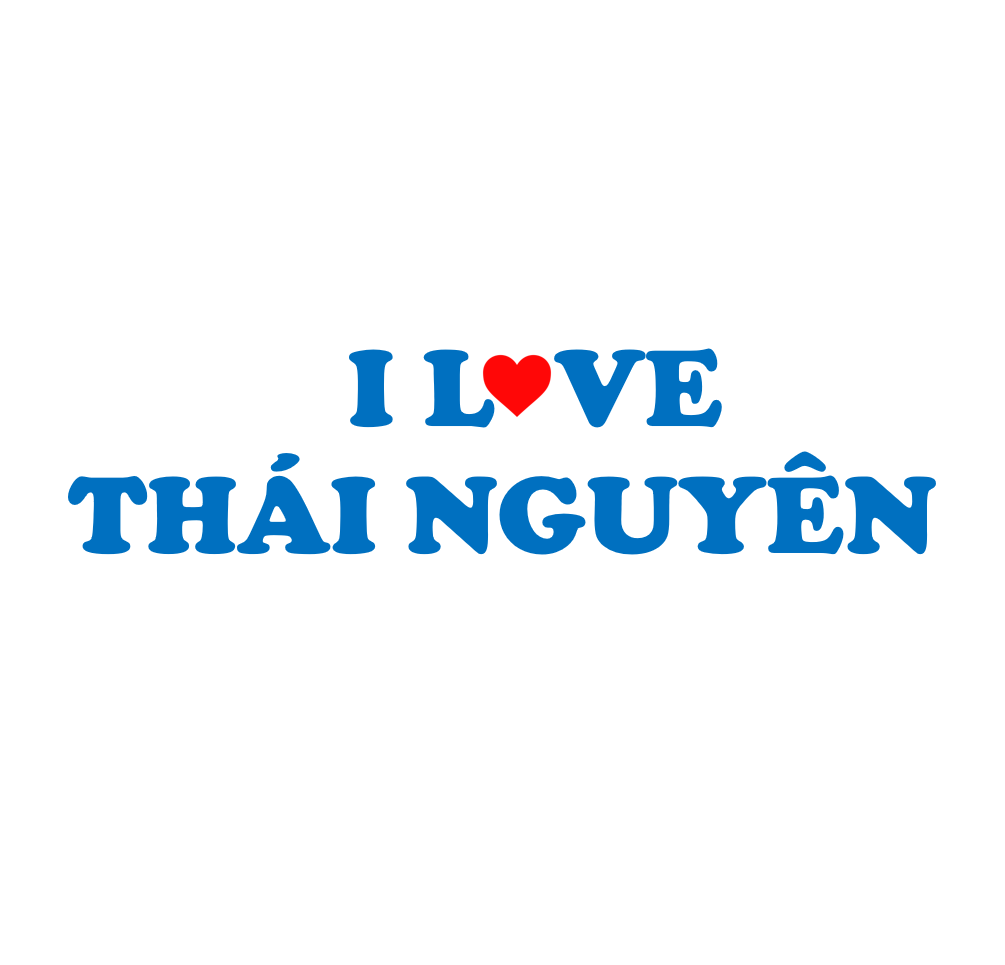 I love Thái Nguyên